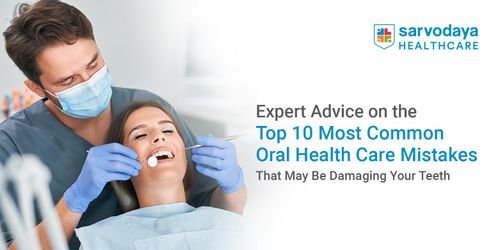 Top 10 Most Common Oral Health Care Mistakes That May Be Damaging Your Teeth